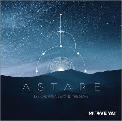 ASTARE Lyrical Yoga Beyond The Stars