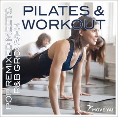 PILATES & WORKOUT Pop Remixed Meets R&B Grooves - MP3